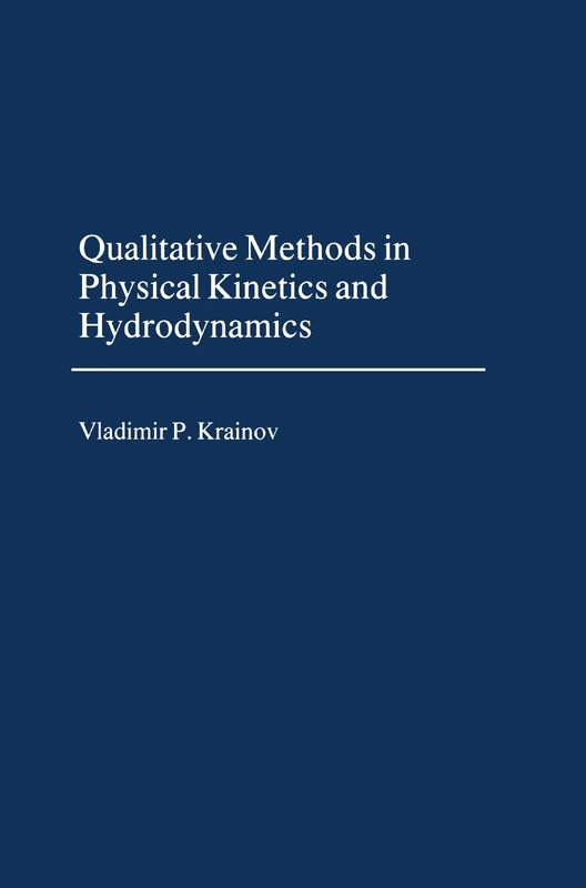 Qualitative Methods of Physical Kinetics and Hydrodynamics (AIP Translation)