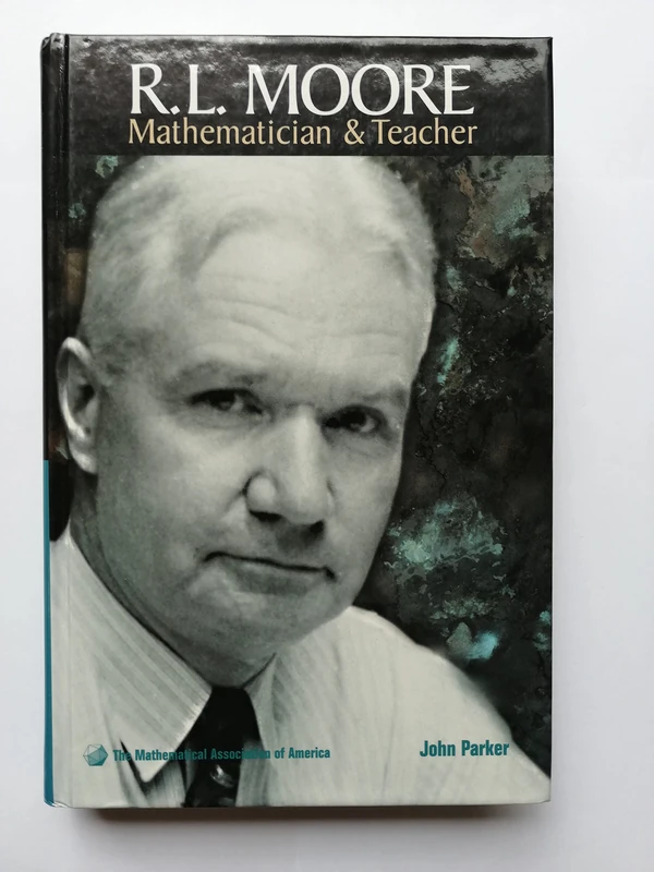 R.L. Moore: Mathematician and Teacher (Spectrum) - Image 1