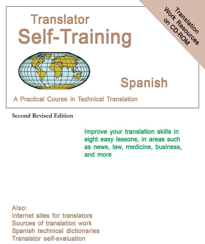 Translator Self-Training Program, Spanish: A Practical Course in Technical Translation (Translators Self-Training)