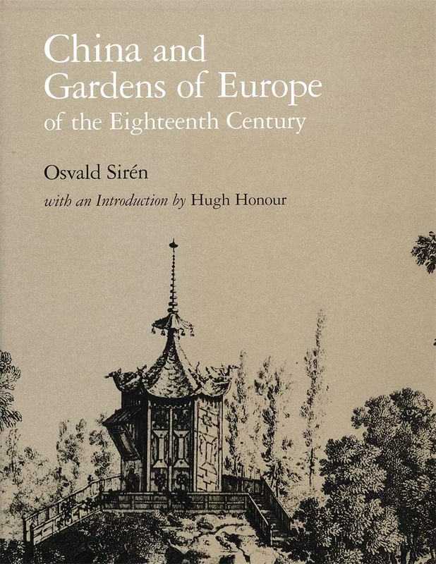China and Gardens of Europe of the Eighteenth Century (Dumbarton Oaks Reprints and Facsimiles in Landscape Architecture 1) - Image 1