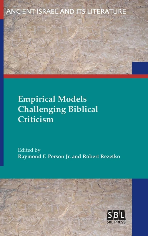 Empirical Models Challenging Biblical Criticism (Ancient Israel and Its Literature)