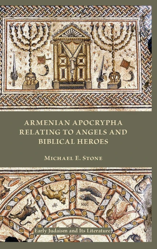 Armenian Apocrypha Relating to Angels and Biblical Heroes (Early Judaism and Its Literature)
