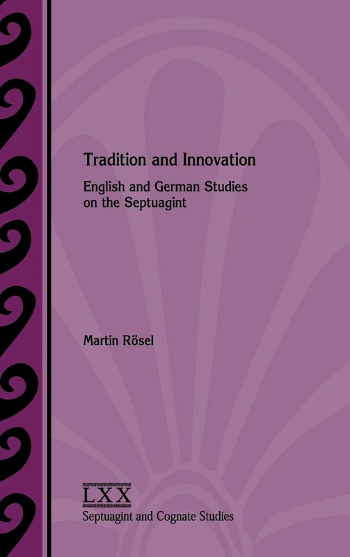 Tradition and Innovation: English and German Studies on the Septuagint (Septuagint and Cognate Studies) - Image 1