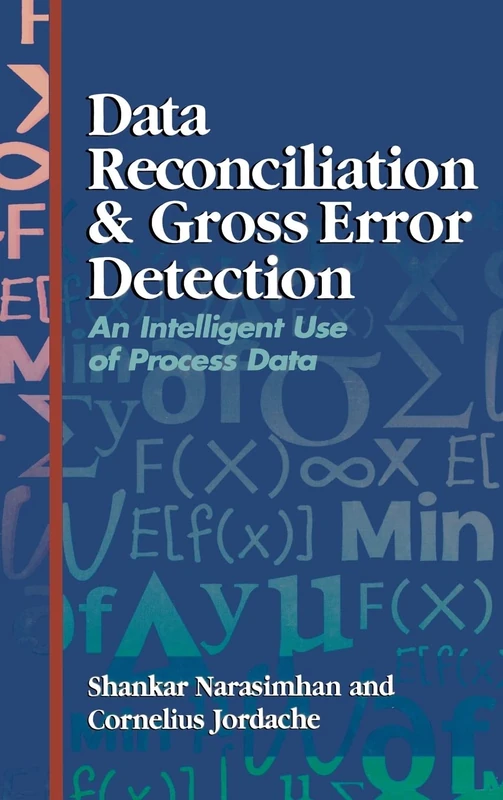 Data Reconciliation and Gross Error Detection: An Intelligent Use of Process Data
