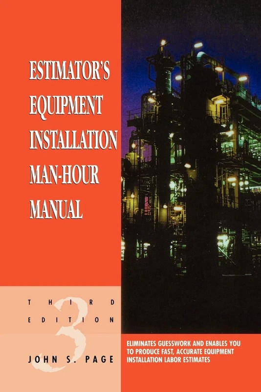 Estimator's Equipment Installation Man-Hour Manual, Third Edition (Estimator's Man-Hour Library)