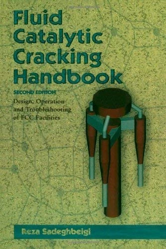 Fluid Catalytic Cracking Handbook: An Expert Guide to the Practical Operation, Design, and Optimization of FCC Units - Image 1