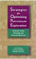 Strategies for Optimizing Petroleum Exploration:: Evaluate Initial Potential and Forecast Reserves - Image 1