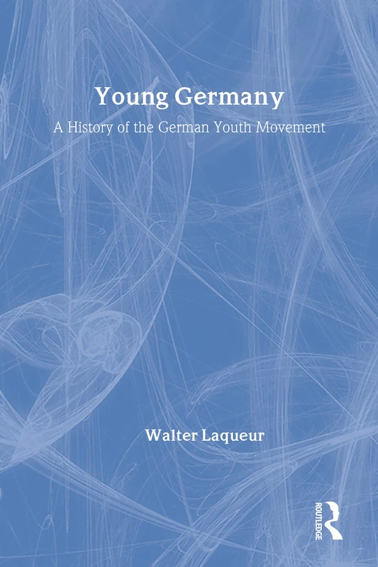 Young Germany: History of the German Youth Movement (Social Science Classics)