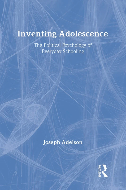 Inventing Adolescence by Joseph Adelson - Routledge Book
