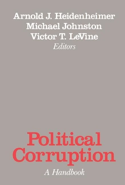 Political Corruption: A Handbook