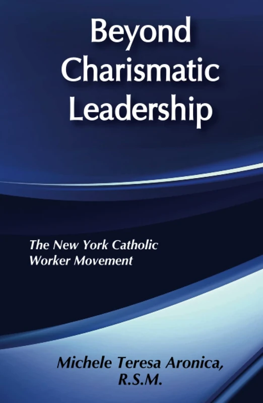 Beyond Charismatic Leadership - Routledge Catholic Movement Study
