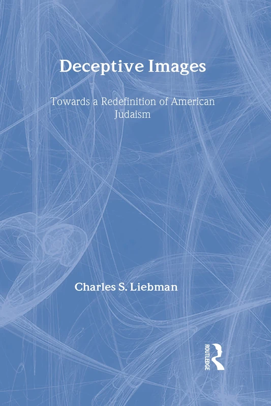 Deceptive Images: Towards a Redefinition of American Judaism