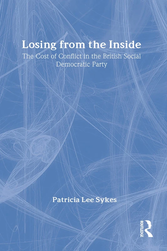 Losing from the Inside: Cost of Conflict in the British Social Democratic Party