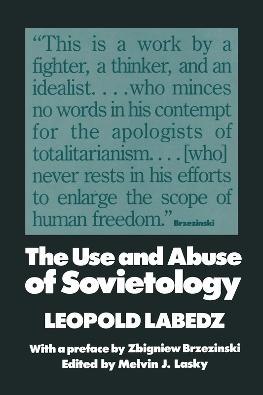 Routledge - The Use and Abuse of Sovietology by Leo Labedz