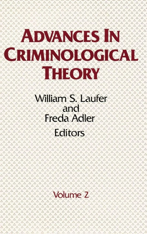 Advances in Criminological Theory: Volume 2