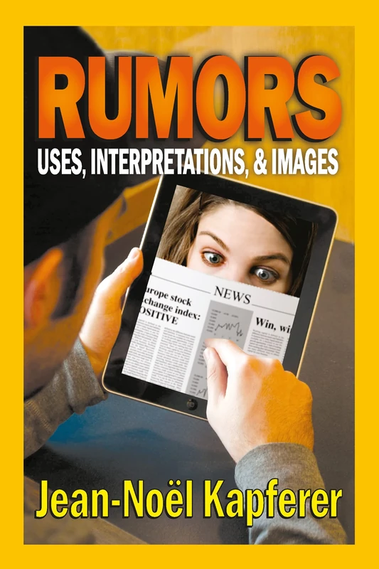 Rumors: Uses, Interpretation and Necessity