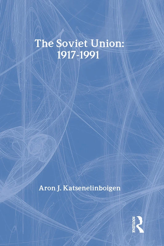The Soviet Union: 1917-1991