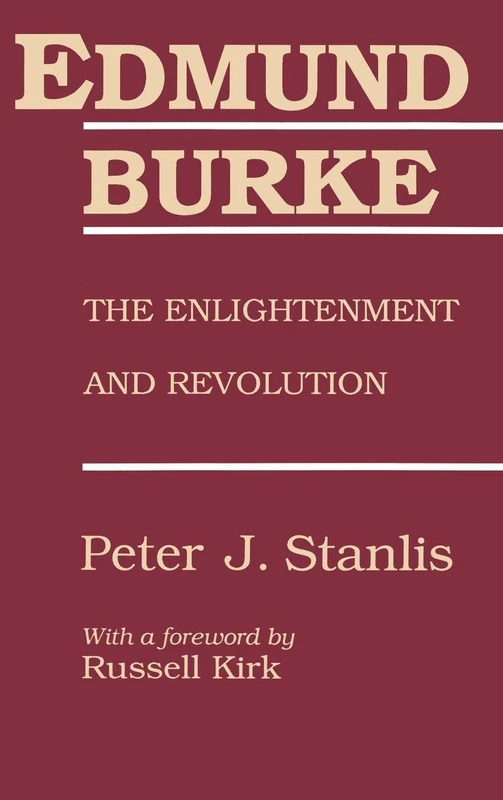 Routledge Edmund Burke: The Enlightenment and Revolution Book