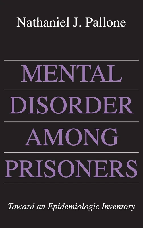 Mental Disorder Among Prisoners: Toward an Epidemiologic Inventory