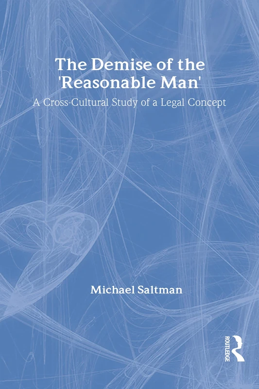 Routledge - The Demise of the Reasonable Man - Legal Study