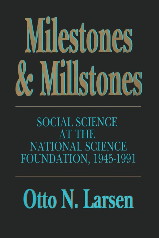 Milestones and Millstones: Social Science at the NSF 1945-1991 - Image 1