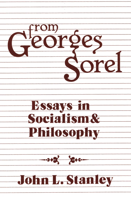 From Georges Sorel: Essays in Socialism and Philosophy - Image 1