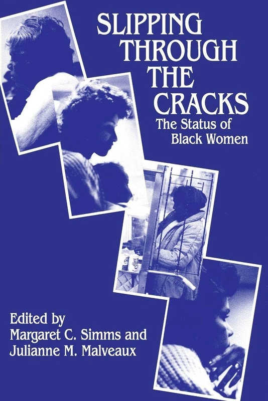Slipping Through the Cracks: Status of Black Women