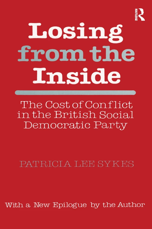 Losing from the Inside: Cost of Conflict in the British Social Democratic Party