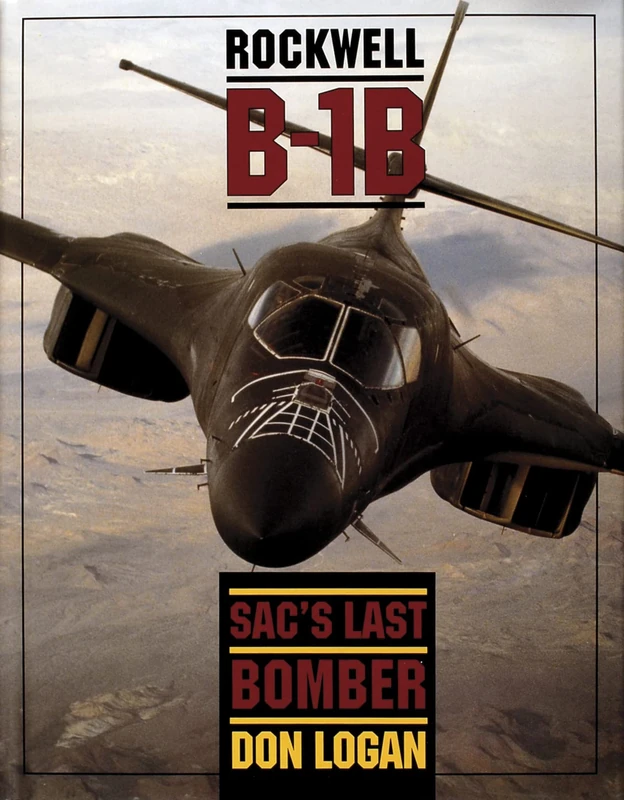 Rockwell B-1B: SAC's Last Bomber - Image 1