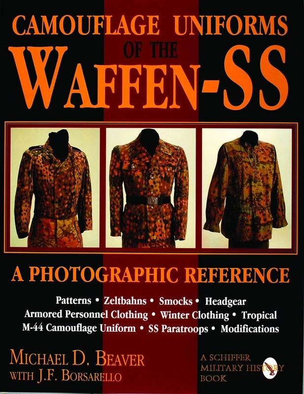 Camouflage Uniforms of the Waffen SS: A Photographic Reference (Schiffer Military Aviation History (Hardcover))
