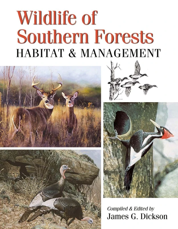 Wildlife of Southern Forests: Habitat & Management