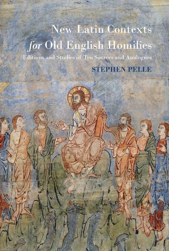 New Latin Contexts for Old English Homilies: Editions and Studies of Ten Sources and Analogues (Studies and Texts) - Image 1
