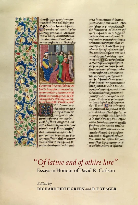 Of Latine and of Othire Lare: Essays in Honour of David R. Carlson (Papers in Mediaeval Studies)