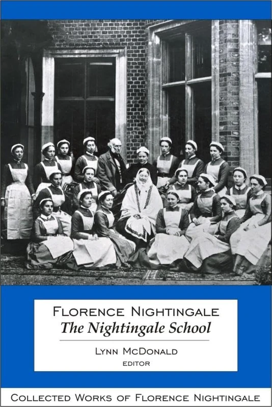 Florence Nightingale: The Nightingale School - Vol 12 Book
