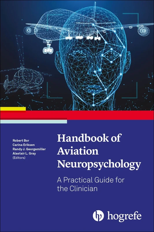Handbook of Aviation Neuropsychology: A Practical Guide for the Clinician