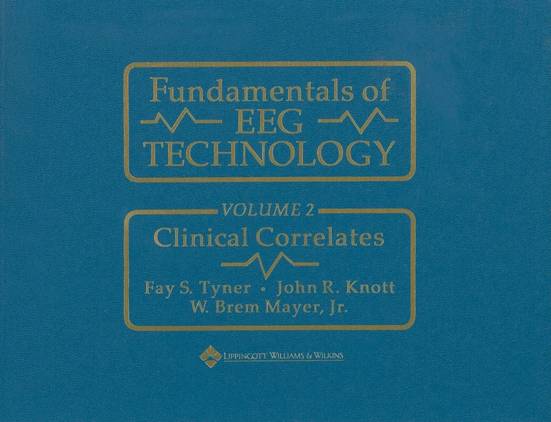 Fundamentals of EEG Technology: Vol. 2: Clinical Correlates: 002