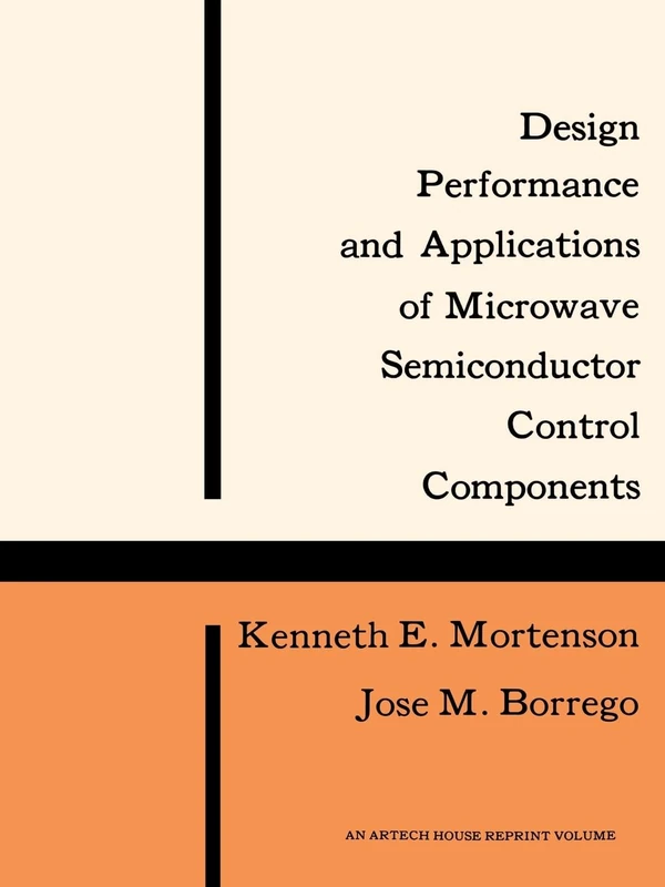 Design Performance and Applications of Microwave Semiconductor Control Components