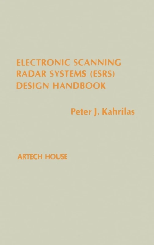 Electronic Scanning Radar Systems: Design Handbook