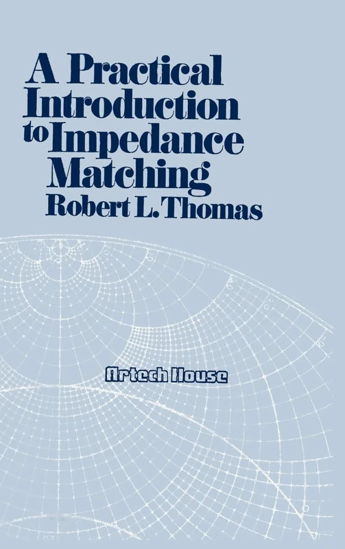 A Practical Introduction to Impedance Matching (Modern Frontiers in Applied Science)