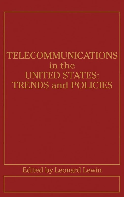 Telecommunications in the United States: Trends and Policies (Telecommunications Library) - Image 1