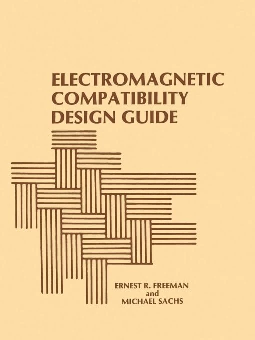 Electromagnetic Compatibility Design Guide: For Avionics and Related Ground Support Equipment (Radar Library)