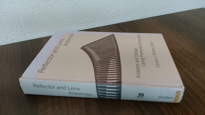 Reflector and Lens Antennas: Analysis and Design Using Personal Computers