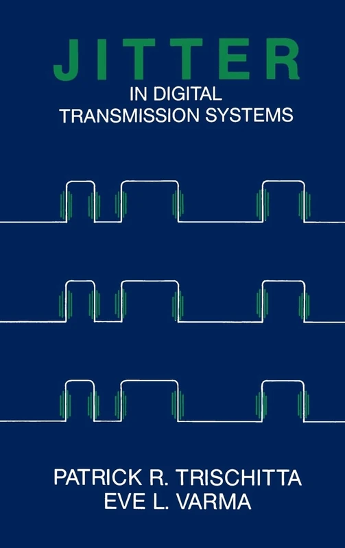 Jitter in Digital Transmission Systems (Telecommunications Library)