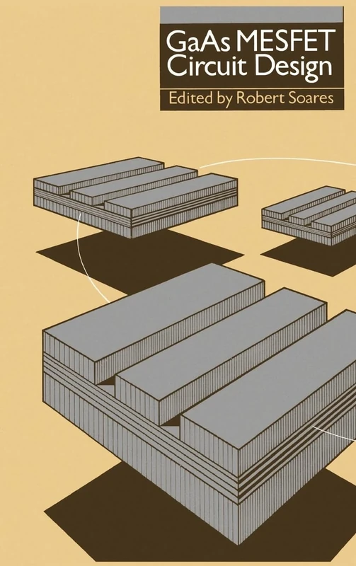 Gallium Arsenide MESFET Circuit Design (Materials science library)