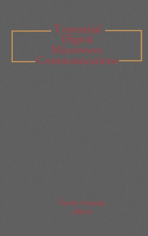 Terrestrial Digital Microwave Communications (Microwave Library)