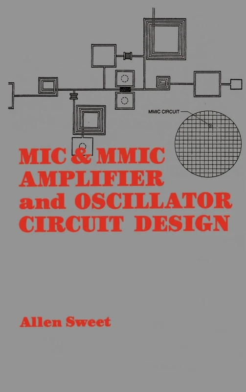MIC and MMIC Amplifier and Oscillator Circuit Design (Microwave Library)