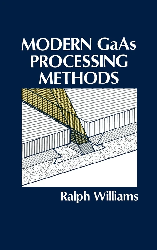 Modern GaAs Processing Methods (Microwave Library)