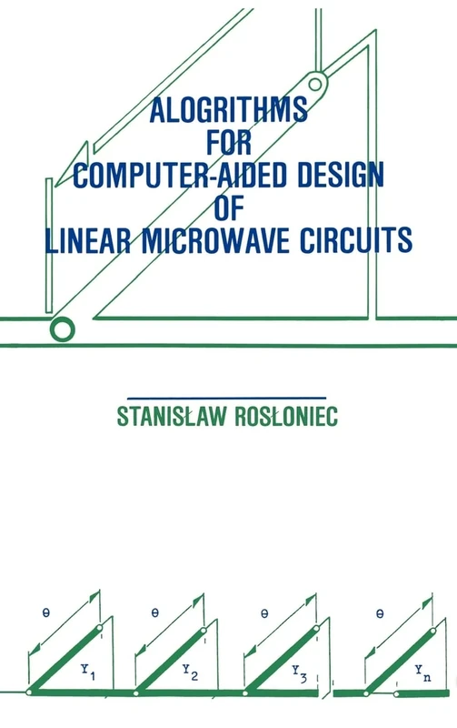 Algorithms for Computer-aided Design of Linear Microwave Circuits (Microwave Library)