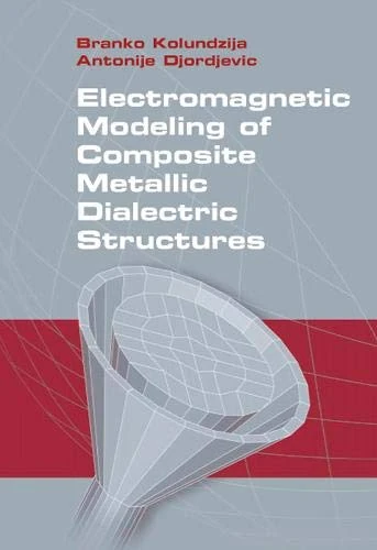 Artech House Electromagnetic Modeling of Composite Structures