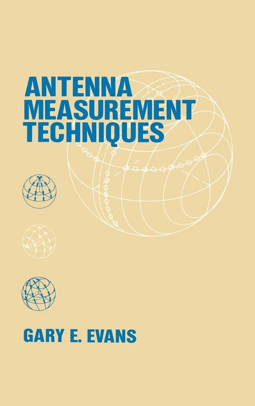 Antenna Measurement Techniques (Antennas & Propagation Library)